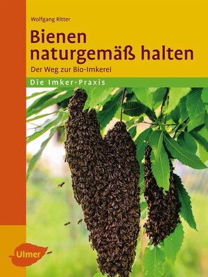 cover image of Bienen naturgemäß halten